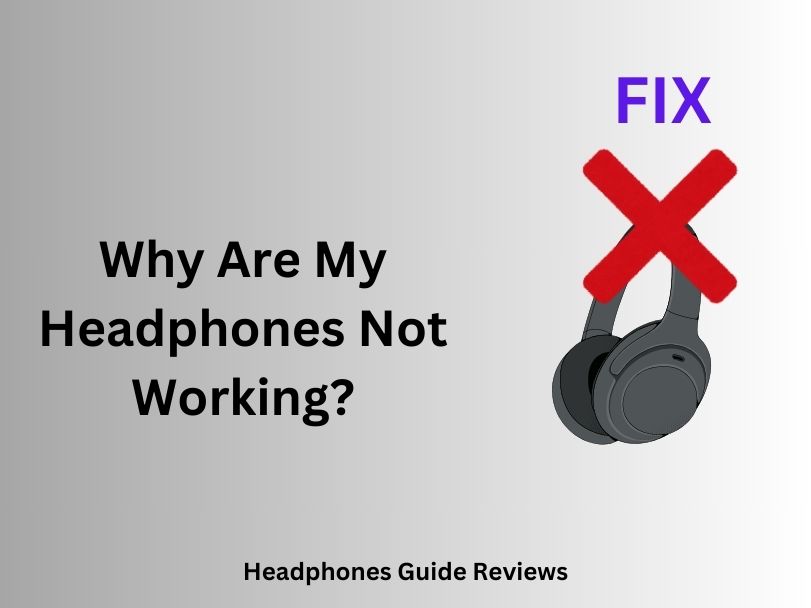headphones not working try to fix them